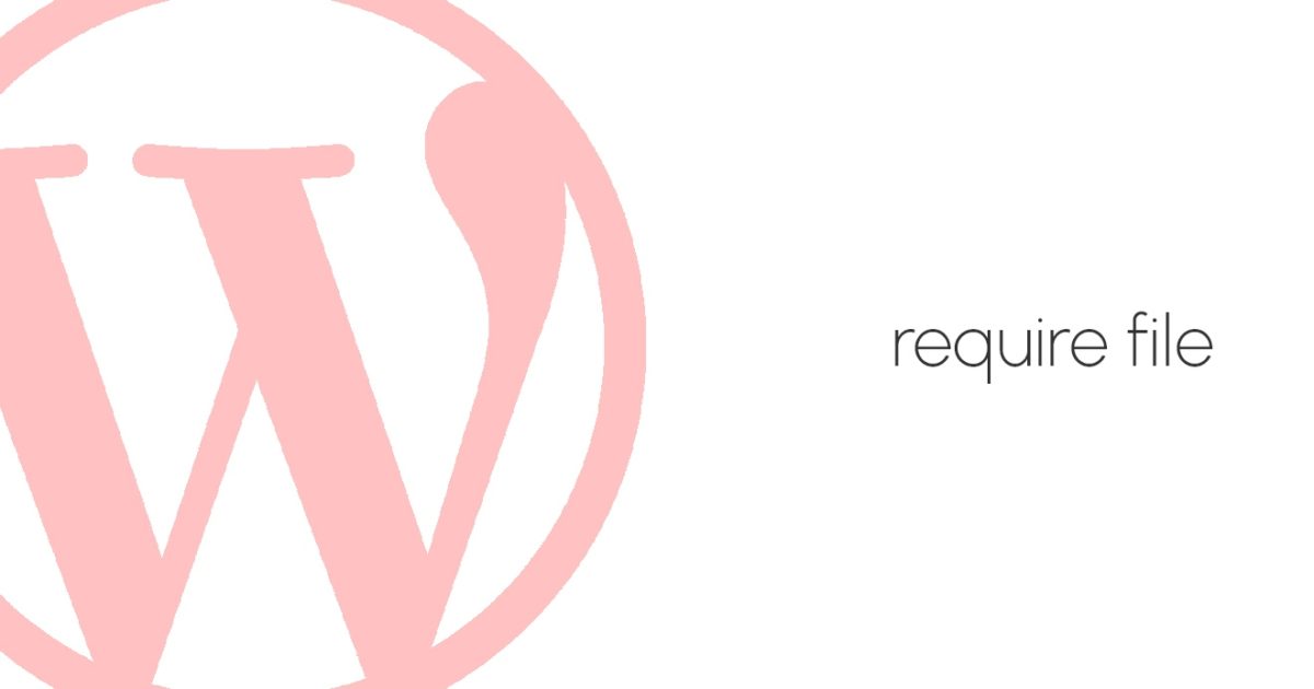 Require file WordPress